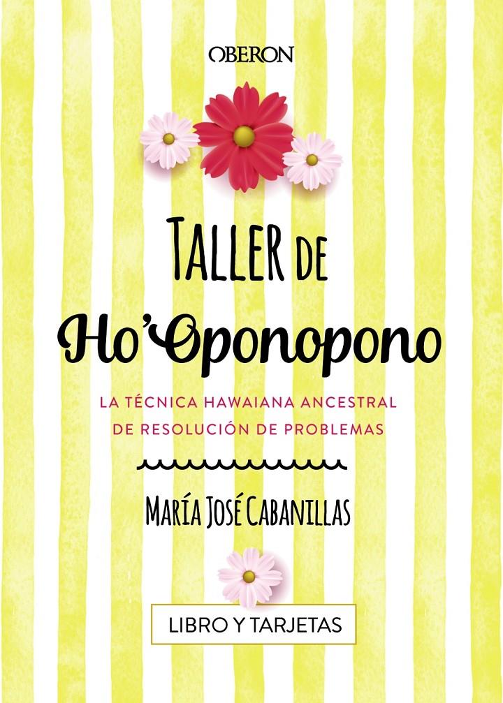 TALLER DE HO'OPONOPONO | 9788441539686 | CABANILLAS CLARAMONTE, MARÍA JOSÉ | Llibreria La Font de Mimir - Llibreria online Barcelona - Comprar llibres català i castellà