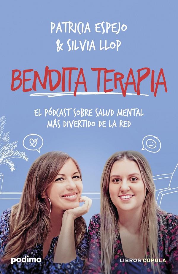 BENDITA TERAPIA | 9788448041168 | ESPEJO, PATRICIA/LLOP, SILVIA | Llibreria La Font de Mimir - Llibreria online Barcelona - Comprar llibres català i castellà