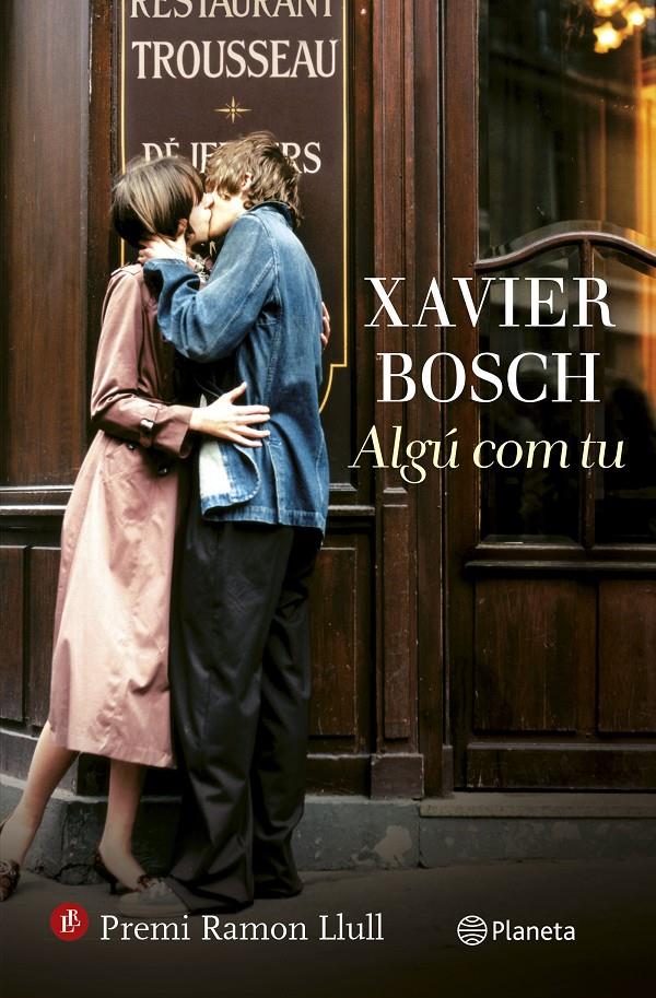 ALGÚ COM TU | 9788497082761 | XAVIER BOSCH | Llibreria La Font de Mimir - Llibreria online Barcelona - Comprar llibres català i castellà