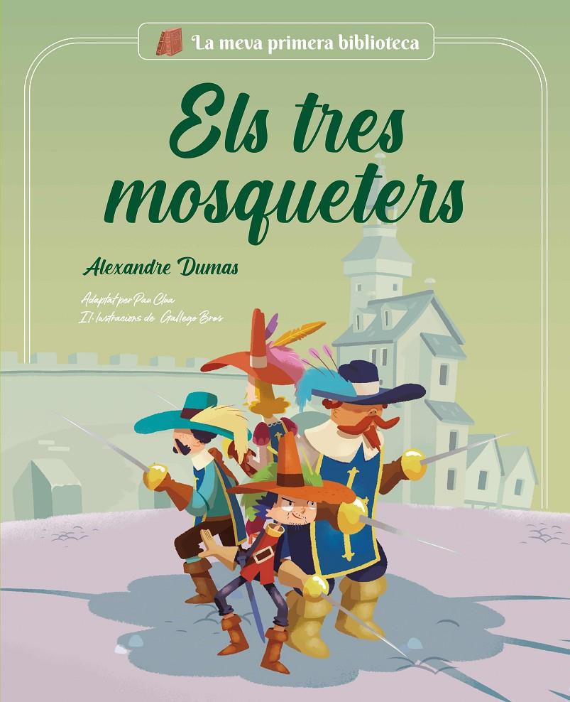 ELS TRES MOSQUETERS | 9788413614045 | CLUA SARRÓ, PAU | Llibreria La Font de Mimir - Llibreria online Barcelona - Comprar llibres català i castellà