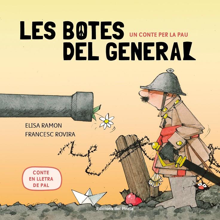 UN CONTE PER LA PAU - LES BOTES DEL GENERAL | 9788417207366 | RAMON, ELISA | Llibreria La Font de Mimir - Llibreria online Barcelona - Comprar llibres català i castellà