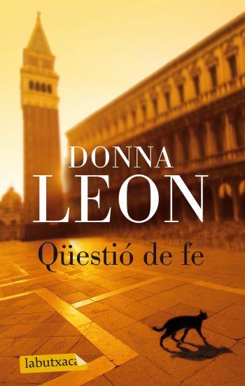 QÜESTIÓ DE FE | 9788499302492 | DONNA LEON | Llibreria La Font de Mimir - Llibreria online Barcelona - Comprar llibres català i castellà