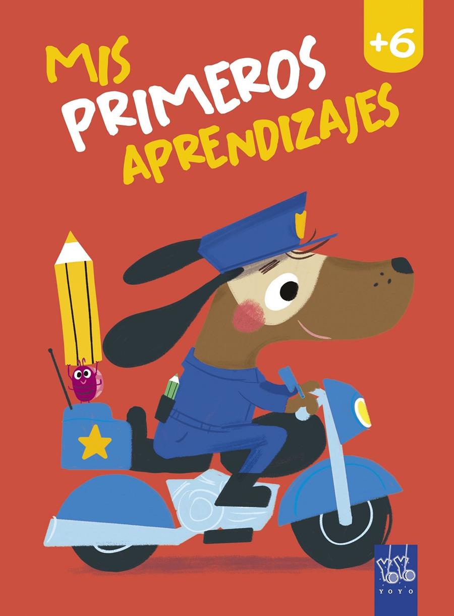 MIS PRIMEROS APRENDIZAJES +6 | 9788408240044 | YOYO | Llibreria La Font de Mimir - Llibreria online Barcelona - Comprar llibres català i castellà