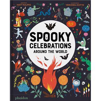 SPOOKY CELEBRATIONS AROUND THE WORLD | 9781838667719 | AA.VV. | Llibreria La Font de Mimir - Llibreria online Barcelona - Comprar llibres català i castellà