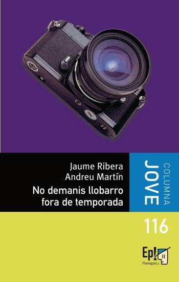 NO DEMANIS LLOBARRO FORA DE TEMPORADA | 9788499320298 | RIBERA, JAUME | Llibreria La Font de Mimir - Llibreria online Barcelona - Comprar llibres català i castellà