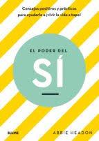 EL PODER DEL SÍ | 9788417492670 | HEADON, ABBIE | Llibreria La Font de Mimir - Llibreria online Barcelona - Comprar llibres català i castellà