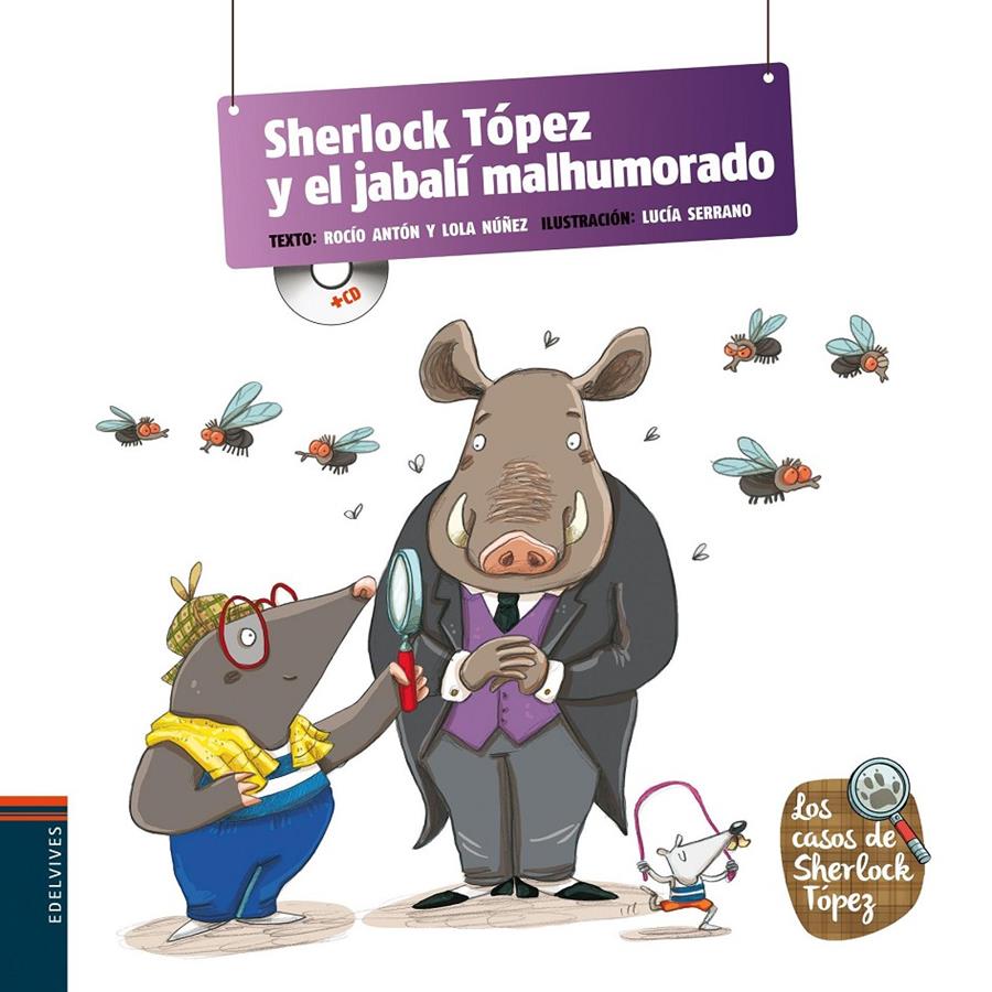 SHERLOCK TÓPEZ Y EL JABALÍ MALHUMORADO (PICTOCUENTO CON CD) | 9788426390943 | ANTON, ROCIO/ NUÑEZ, LOLA/ SERRANO, LUCIA | Llibreria La Font de Mimir - Llibreria online Barcelona - Comprar llibres català i castellà