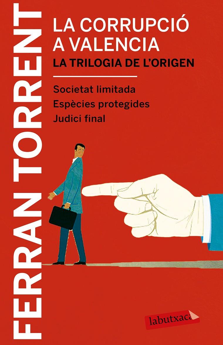 LA CORRUPCIÓ A VALÈNCIA. LA TRILOGIA DE L'ORIGEN | 9788417031039 | FERRAN TORRENT | Llibreria La Font de Mimir - Llibreria online Barcelona - Comprar llibres català i castellà