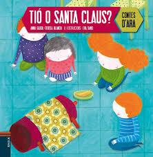 TIÓ O SANTA CLAUS | 9788447926985 | GASOL, BLANCH | Llibreria La Font de Mimir - Llibreria online Barcelona - Comprar llibres català i castellà