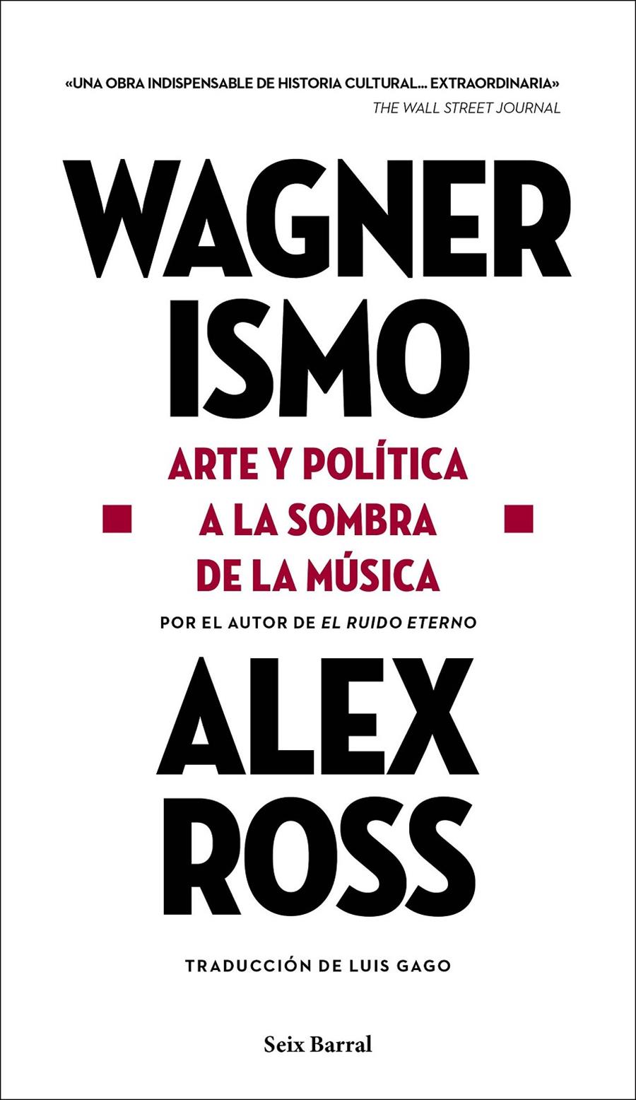 WAGNERISMO | 9788432239199 | ROSS, ALEX | Llibreria La Font de Mimir - Llibreria online Barcelona - Comprar llibres català i castellà