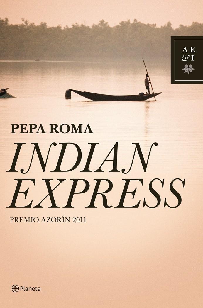 INDIAN EXPRESS | 9788408101475 | PEPA ROMA | Llibreria La Font de Mimir - Llibreria online Barcelona - Comprar llibres català i castellà