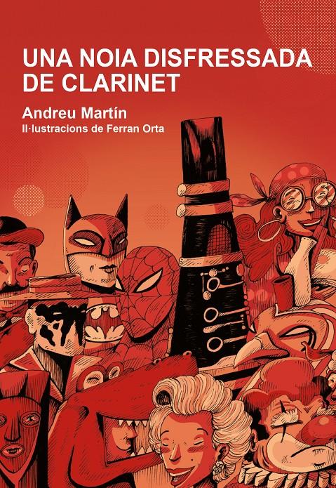 UNA NOIA DISFRESSADA DE CLARINET | 9788412574302 | MARTÍ, ANDREU | Llibreria La Font de Mimir - Llibreria online Barcelona - Comprar llibres català i castellà