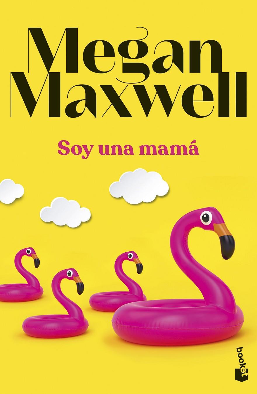 SOY UNA MAMÁ | 9788408283867 | MAXWELL, MEGAN | Llibreria La Font de Mimir - Llibreria online Barcelona - Comprar llibres català i castellà