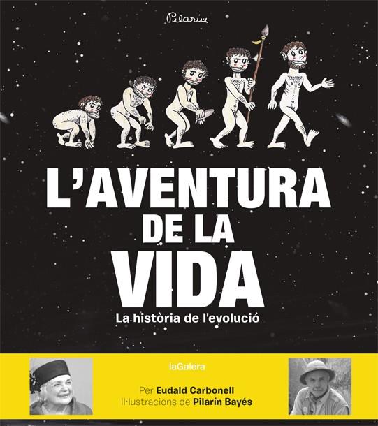 L'AVENTURA DE LA VIDA | 9788424656874 | CARBONELL, EUDALD | Llibreria La Font de Mimir - Llibreria online Barcelona - Comprar llibres català i castellà