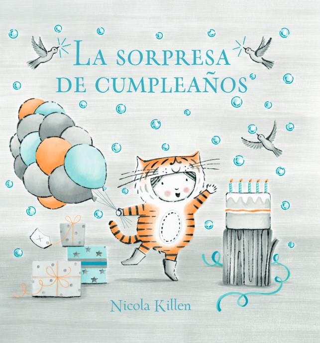 LA SORPRESA DE CUMPLEAÑOS | 9788448866952 | KILLEN, NICOLA | Llibreria La Font de Mimir - Llibreria online Barcelona - Comprar llibres català i castellà