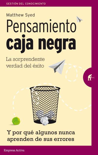 PENSAMIENTO CAJA NEGRA | 9788492921461 | SYED, MATHEW | Llibreria La Font de Mimir - Llibreria online Barcelona - Comprar llibres català i castellà