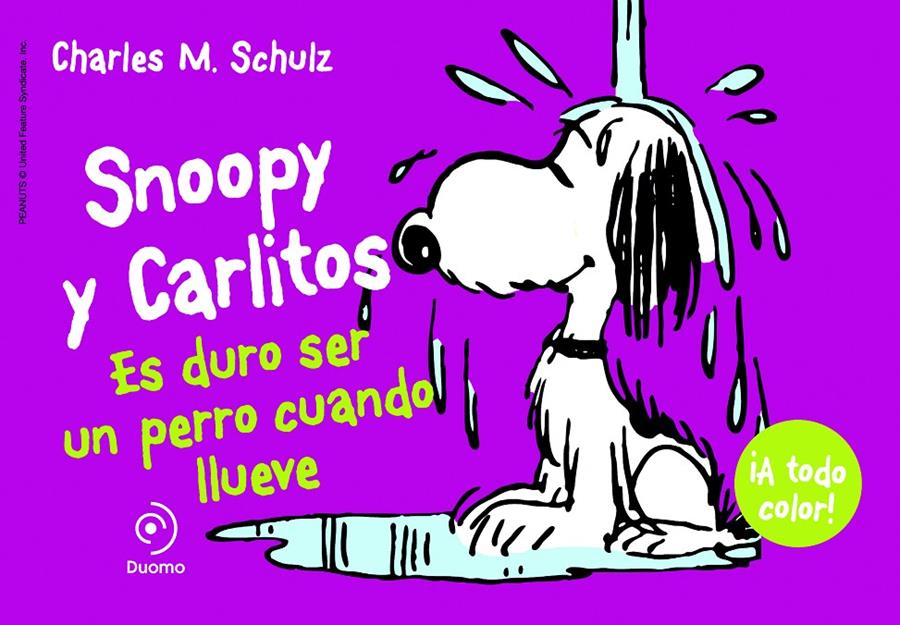 SNOOPY Y CARLITOS 3. ES DURO SER UN PERRO CUANDO LLUEVE | 9788415945413 | SCHULZ, CHARLES | Llibreria La Font de Mimir - Llibreria online Barcelona - Comprar llibres català i castellà