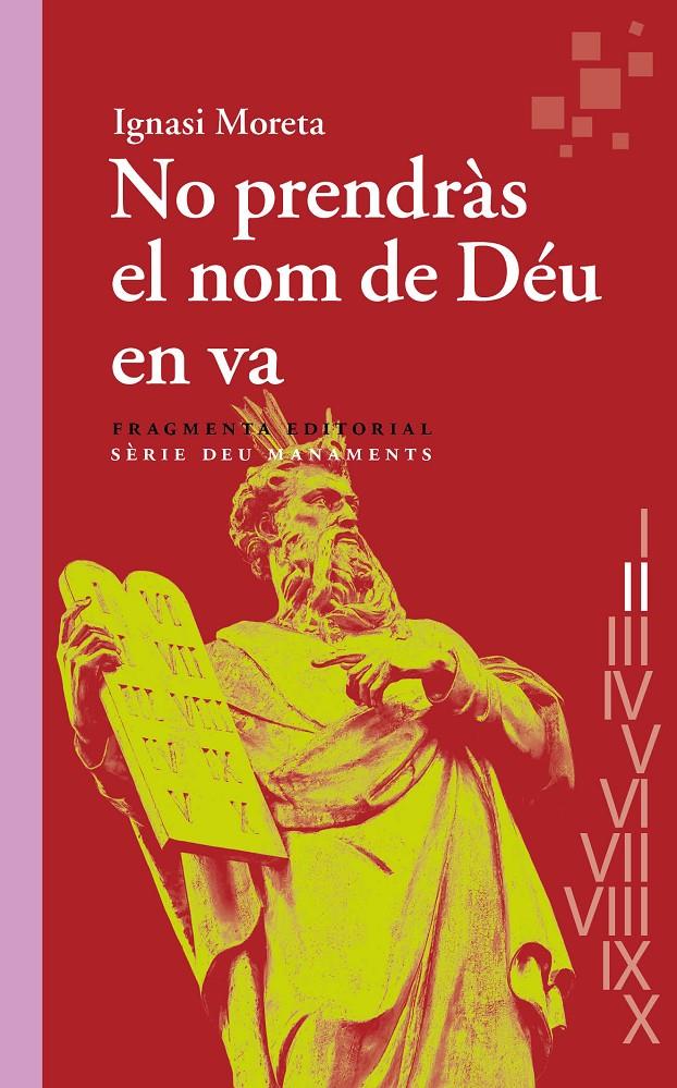 NO PRENDRÀS EL NOM DE DÉU EN VA | 9788417796907 | MORETA TUSQUETS, IGNASI | Llibreria La Font de Mimir - Llibreria online Barcelona - Comprar llibres català i castellà