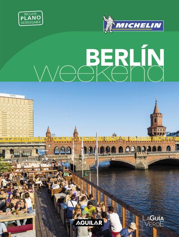 BERLÍN (LA GUÍA VERDE WEEKEND 2016) | 9788403515192 | MICHELIN | Llibreria La Font de Mimir - Llibreria online Barcelona - Comprar llibres català i castellà