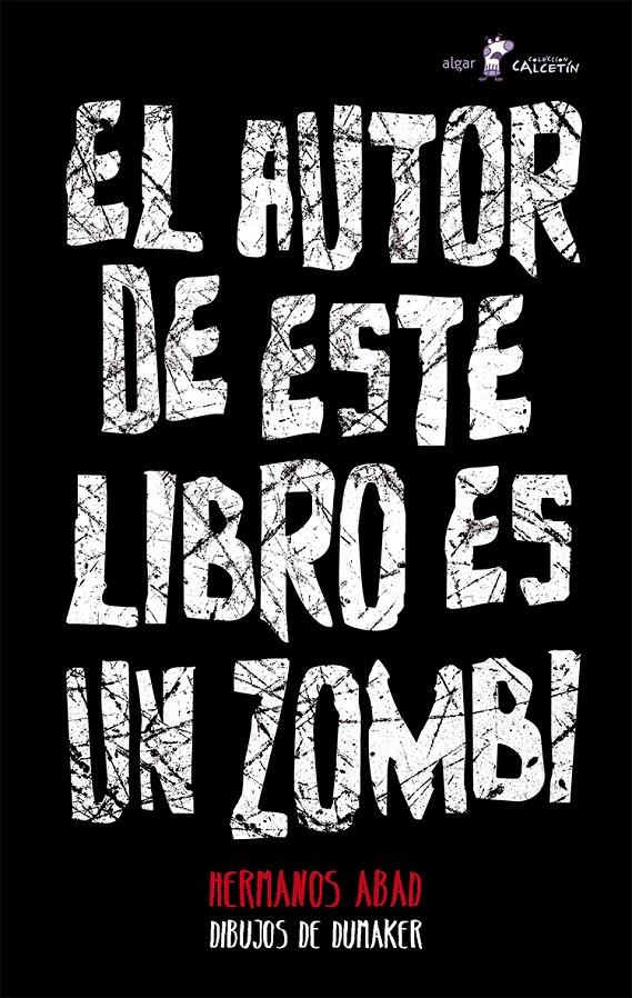 EL AUTOR DE ESTE LIBRO ES UN ZOMBI | 9788498458145 | HERMANOS ABAD | Llibreria La Font de Mimir - Llibreria online Barcelona - Comprar llibres català i castellà