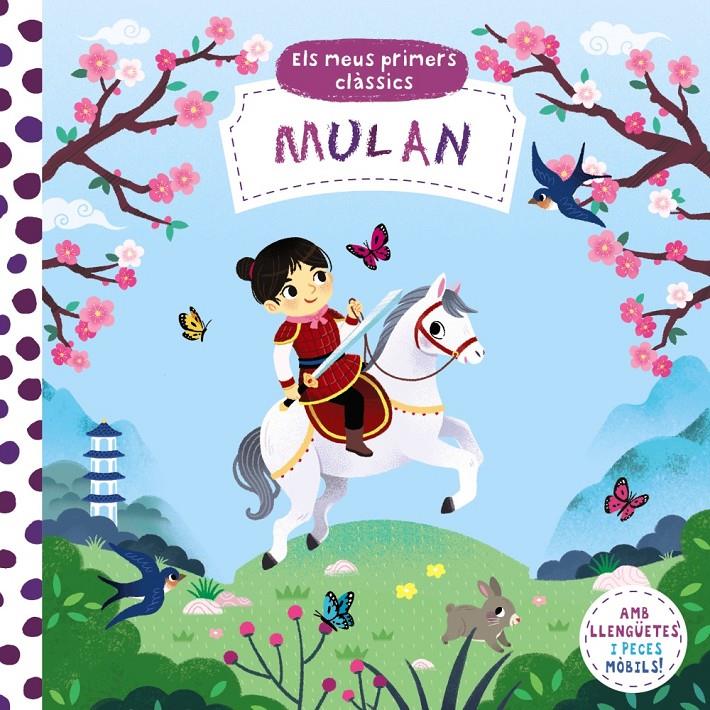 ELS MEUS PRIMERS CLÀSSICS. MULAN | 9788413490007 | VARIOS AUTORES | Llibreria La Font de Mimir - Llibreria online Barcelona - Comprar llibres català i castellà