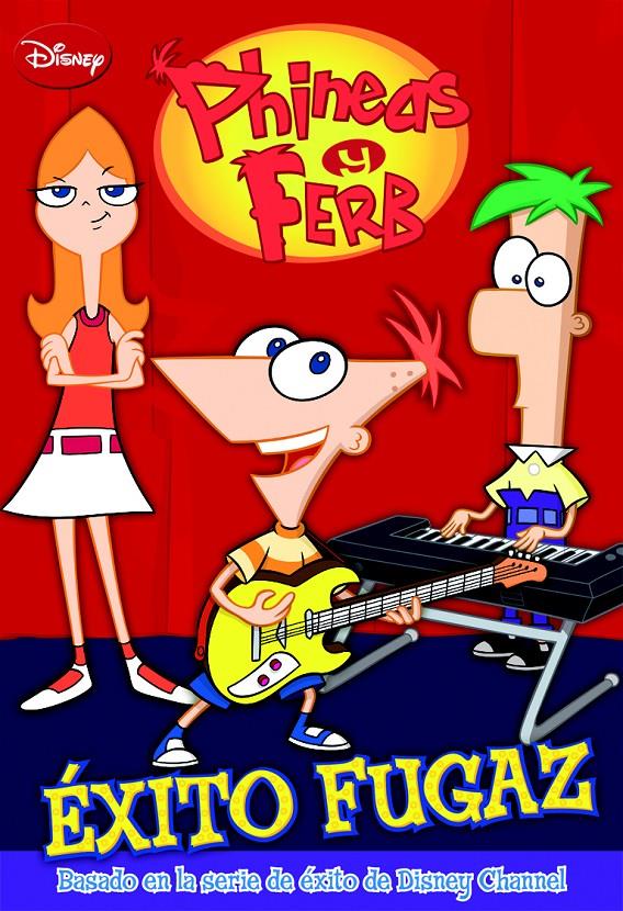 PHINEAS Y FERB. ÉXITO FUGAZ | 9788499513782 | DISNEY | Llibreria La Font de Mimir - Llibreria online Barcelona - Comprar llibres català i castellà