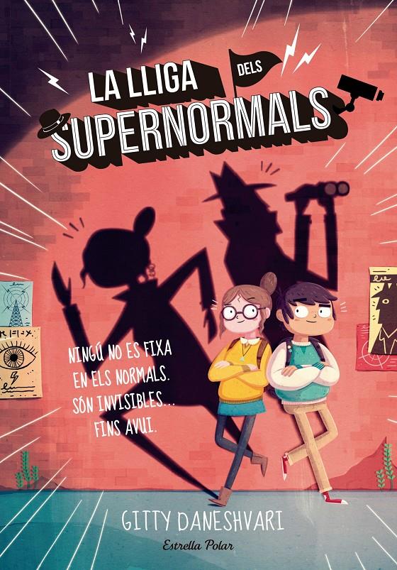 LA LLIGA DELS SUPERNORMALS | 9788416522323 | GITTY DANESHVARI | Llibreria La Font de Mimir - Llibreria online Barcelona - Comprar llibres català i castellà