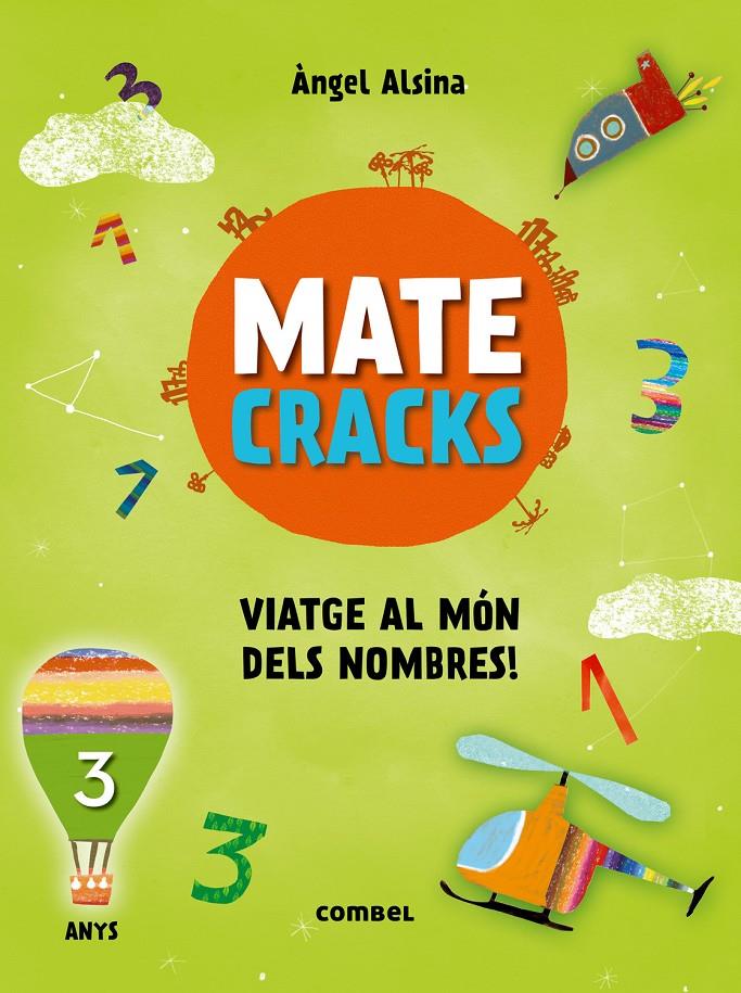 MATECRACKS VIATGE AL MÓN DELS NOMBRES! 3 ANYS | 9788491010890 | ALSINA, ÀNGEL | Llibreria La Font de Mimir - Llibreria online Barcelona - Comprar llibres català i castellà