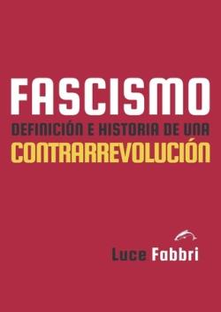 FASCISMO. | 9788412762860 | FABBRI, LUCE | Llibreria La Font de Mimir - Llibreria online Barcelona - Comprar llibres català i castellà