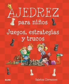 AJEDREZ PARA NIÑOS | 9788498019544 | CHEVANNES, SABRINA | Llibreria La Font de Mimir - Llibreria online Barcelona - Comprar llibres català i castellà