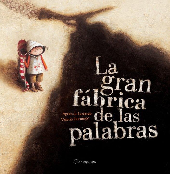 GRAN FABRICA DE LES PARAULES | 9788493741822 | DE LESTRADE, AGNES / DOCAMPO, VALERIA | Llibreria La Font de Mimir - Llibreria online Barcelona - Comprar llibres català i castellà