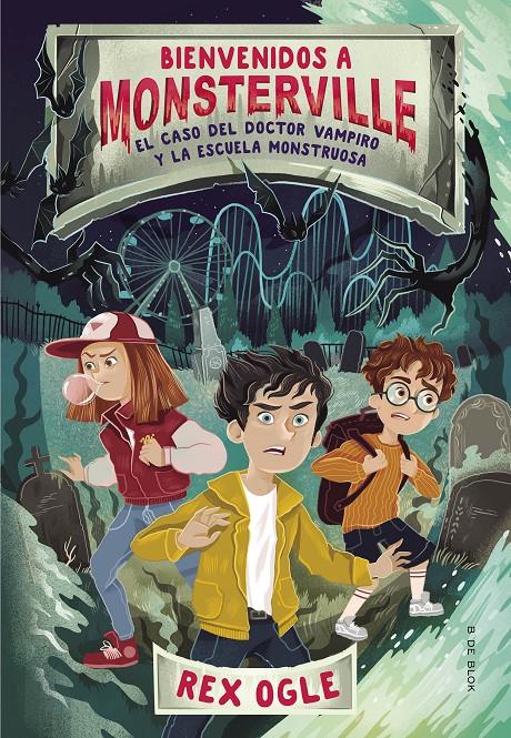 EL CASO DEL DOCTOR VAMPIRO Y LA ESCUELA MONSTRUOSA (BIENVENIDOS A MONSTERVILLE 1 | 9788417736590 | OGLE, REX | Llibreria La Font de Mimir - Llibreria online Barcelona - Comprar llibres català i castellà