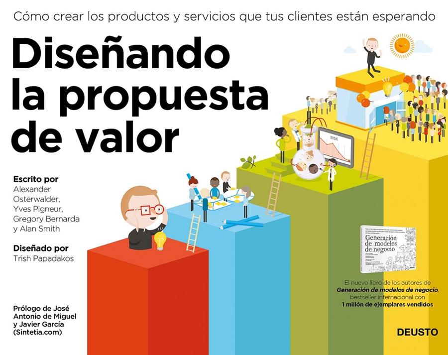 DISEÑANDO LA PROPUESTA DE VALOR | 9788423419517 | ALEXANDER OSTERWALDER/YVES PIGNEUR/ALAN SMITH/GREGORY BERNARDA | Llibreria La Font de Mimir - Llibreria online Barcelona - Comprar llibres català i castellà