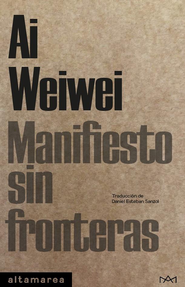 MANIFIESTO SIN FRONTERAS | 9788410435087 | WEIWEI, AI | Llibreria La Font de Mimir - Llibreria online Barcelona - Comprar llibres català i castellà