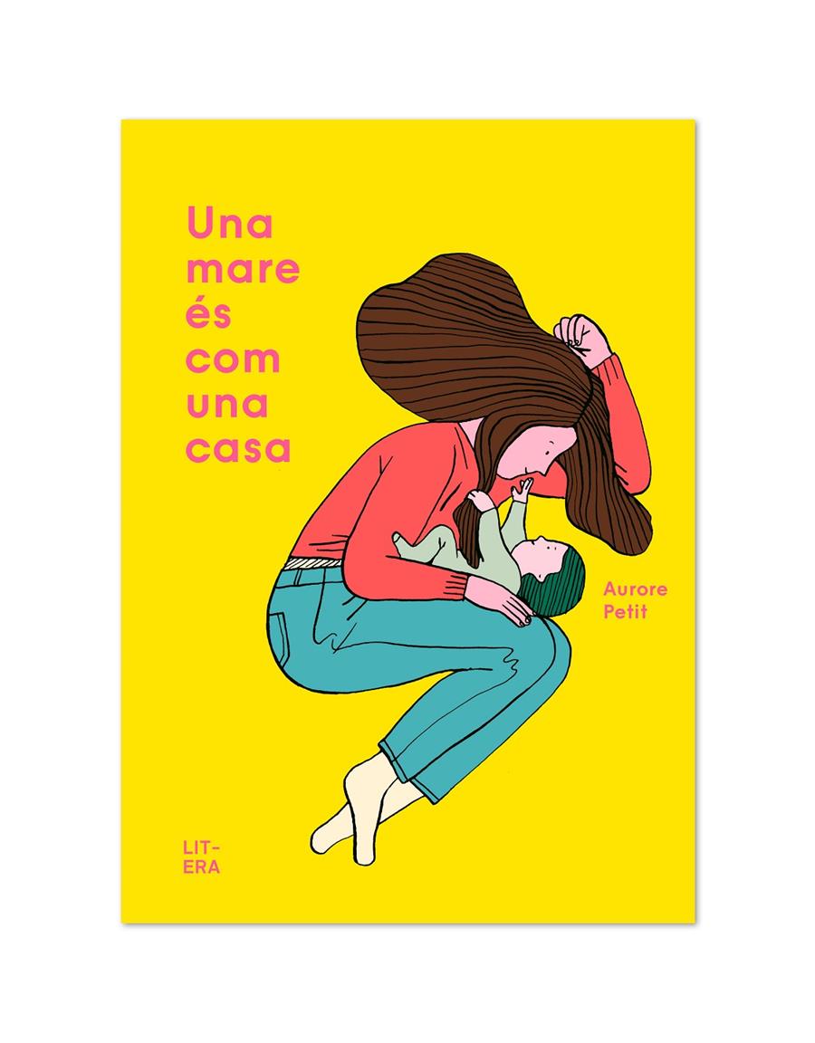 UNA MARE ÉS COM UNA CASA | 9788412015065 | PETIT, AURORE | Llibreria La Font de Mimir - Llibreria online Barcelona - Comprar llibres català i castellà