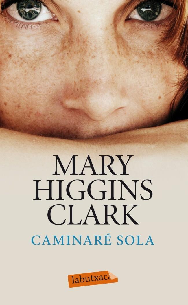 CAMINARÉ SOLA | 9788499306247 | MARY HIGGINS CLARK | Llibreria La Font de Mimir - Llibreria online Barcelona - Comprar llibres català i castellà