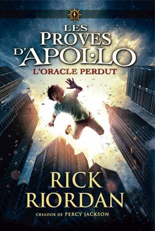 LES PROVES D'APOL·LO 1. L'ORACLE PERDUT | 9788424654399 | RIORDAN, RICK | Llibreria La Font de Mimir - Llibreria online Barcelona - Comprar llibres català i castellà