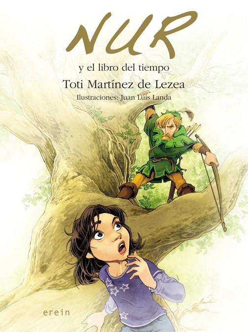 NUR Y EL LIBRO DEL TIEMPO 9 | 9788497468251 | TOTI MARTINEZ DE LEZEA | Llibreria La Font de Mimir - Llibreria online Barcelona - Comprar llibres català i castellà