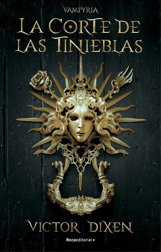 LA CORTE DE LAS TINIEBLAS. VAMPYRIA 1 | 9788418870293 | DIXEN, VICTOR | Llibreria La Font de Mimir - Llibreria online Barcelona - Comprar llibres català i castellà