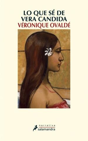 LO QUE SE DE VERA CANDIDA | 9788498383881 | OVALDE, VERONIQUE | Llibreria La Font de Mimir - Llibreria online Barcelona - Comprar llibres català i castellà