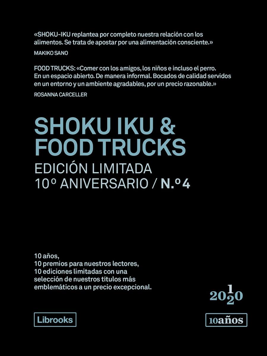 SHOKU IKU & FOOD TRUCKS. EDICIÓN LIMITADA 10º ANIVERSARIO N.° 4 | 9788412256536 | SANO, MAKIKO/CARCELLER, ROSANNA | Llibreria La Font de Mimir - Llibreria online Barcelona - Comprar llibres català i castellà