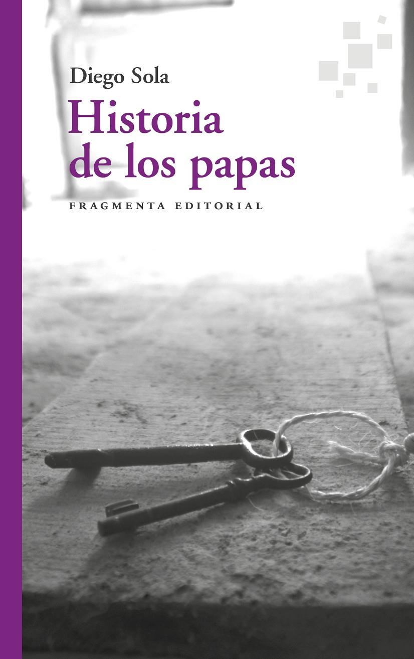 HISTORIA DE LOS PAPAS | 9788417796549 | SOLA, DIEGO | Llibreria La Font de Mimir - Llibreria online Barcelona - Comprar llibres català i castellà