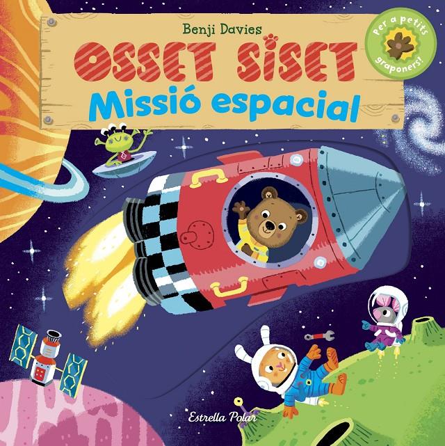 OSSET SISET. MISSIÓ ESPACIAL | 9788416522897 | BENJI DAVIES | Llibreria La Font de Mimir - Llibreria online Barcelona - Comprar llibres català i castellà