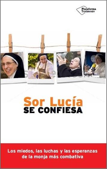 SOR LUCÍA SE CONFIESA | 9788416256785 | LUCÍA CARAM, SOR | Llibreria La Font de Mimir - Llibreria online Barcelona - Comprar llibres català i castellà