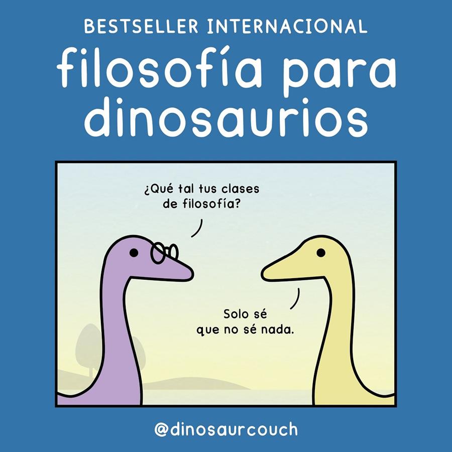 FILOSOFÍA PARA DINOSAURIOS | 9788419875532 | @DINOSAURCOUCH | Llibreria La Font de Mimir - Llibreria online Barcelona - Comprar llibres català i castellà