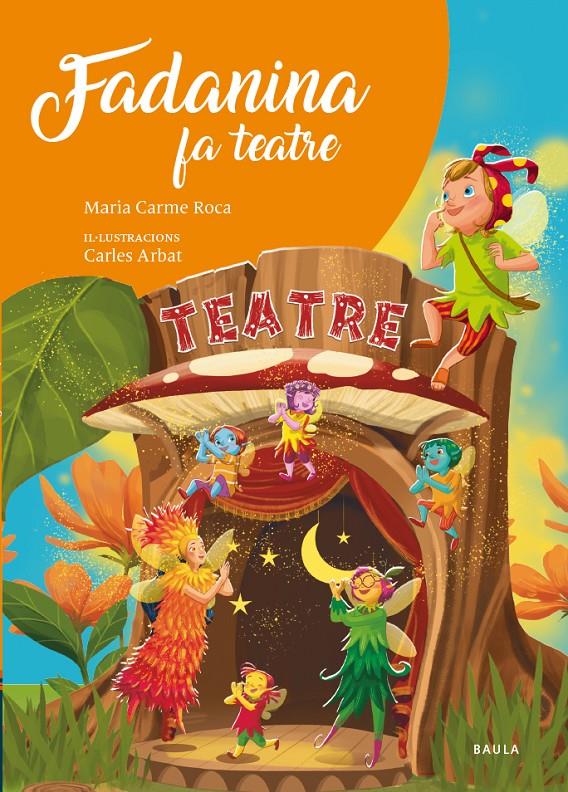 FADANINA FA TEATRE | 9788447951666 | ROCA I COSTA, MARÍA CARME | Llibreria La Font de Mimir - Llibreria online Barcelona - Comprar llibres català i castellà