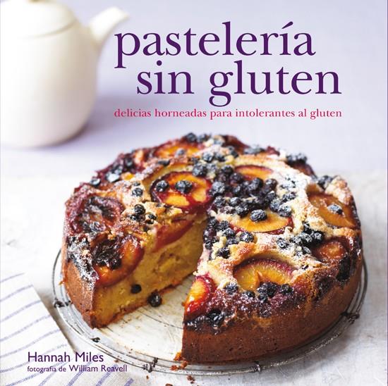 PASTELERÍA SIN GLUTEN | 9788415053361 | MILES, HANNAH | Llibreria La Font de Mimir - Llibreria online Barcelona - Comprar llibres català i castellà