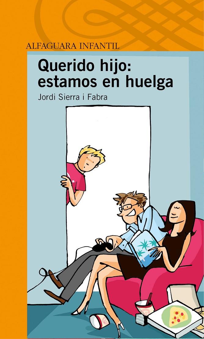 QUERIDO HIJO: ESTAS DESPEDIDO | 9788420464893 | SIERRA I FABRA, JORDI | Llibreria La Font de Mimir - Llibreria online Barcelona - Comprar llibres català i castellà