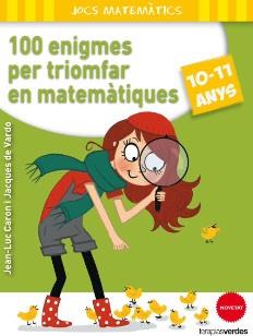 100 ENIGMES PER A TRIOMFAR EN MATEMÀTIQU | 9788415612650 | JEAN-LUC CARON | Llibreria La Font de Mimir - Llibreria online Barcelona - Comprar llibres català i castellà