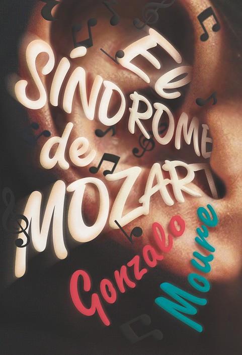 EL SÍNDROME DE MOZART | 9788413180809 | MOURE TRENOR, GONZALO | Llibreria La Font de Mimir - Llibreria online Barcelona - Comprar llibres català i castellà